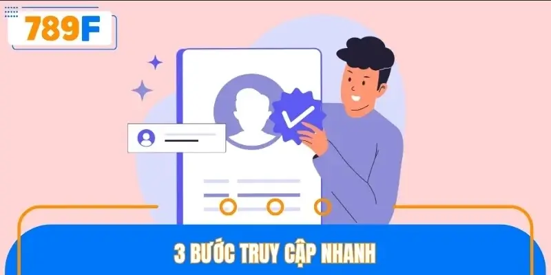 3 bước truy cập nhanh