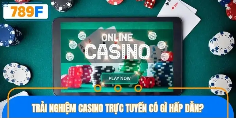 Casino là sân chơi Hot nhất hiện nay