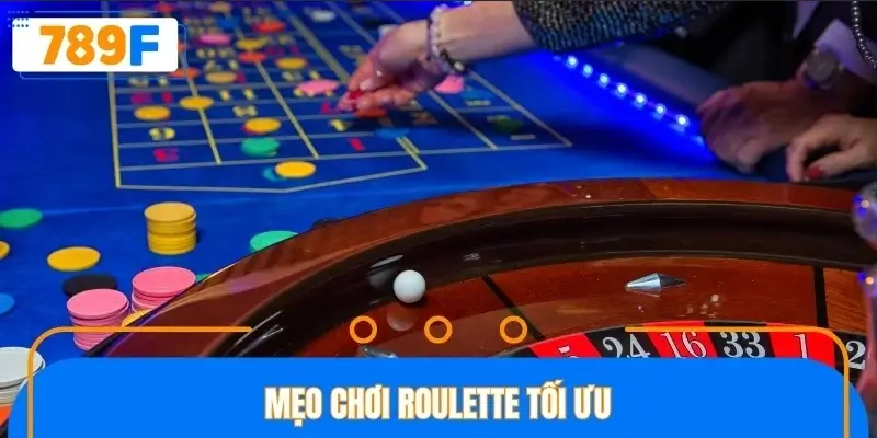 Mẹo chơi Roulette tối ưu