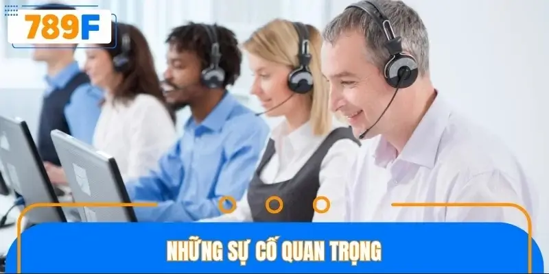 Những sự cố quan trọng