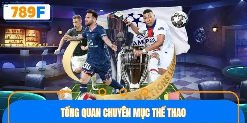 Sức hút của sảnh thể thao 789F cực lớn