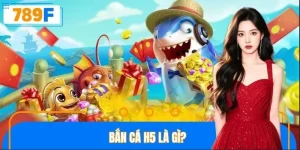 Bắn Cá H5 Là Gì?