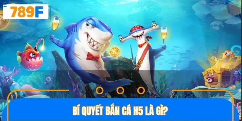 Kinh nghiệm cần nắm trong bắn cá H5 là gì?