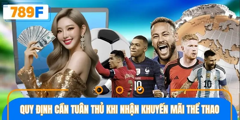 Quy định quan trọng cần tuân thủ khi nhận khuyến mãi thể thao